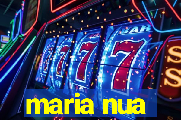 maria nua